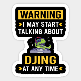 Warning Djing DJ Disc Jockey Deejay Sticker